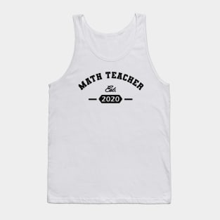 Math Teacher Est. 2020 Tank Top